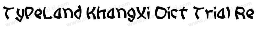 TypeLand KhangXi Dict Trial Regular字体转换